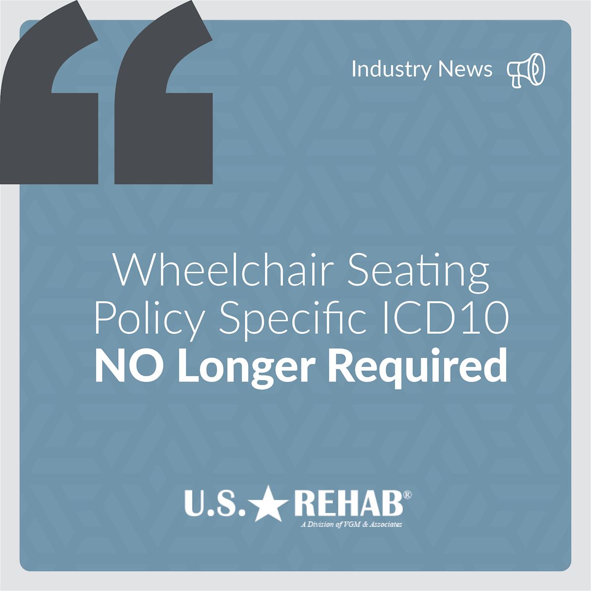 Wheelchair Seating Policy Specific ICD10 NO Longer Required thumbnail