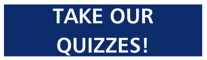 Take Our Quizzes
