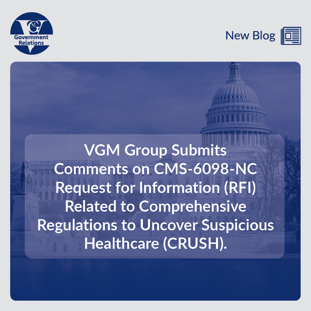 VGM Group Submits Comments on CMS-6098-NC Request for Information (RFI) Related to Comprehensive Regulations to Uncover Suspicious Healthcare (CRUSH). thumbnail