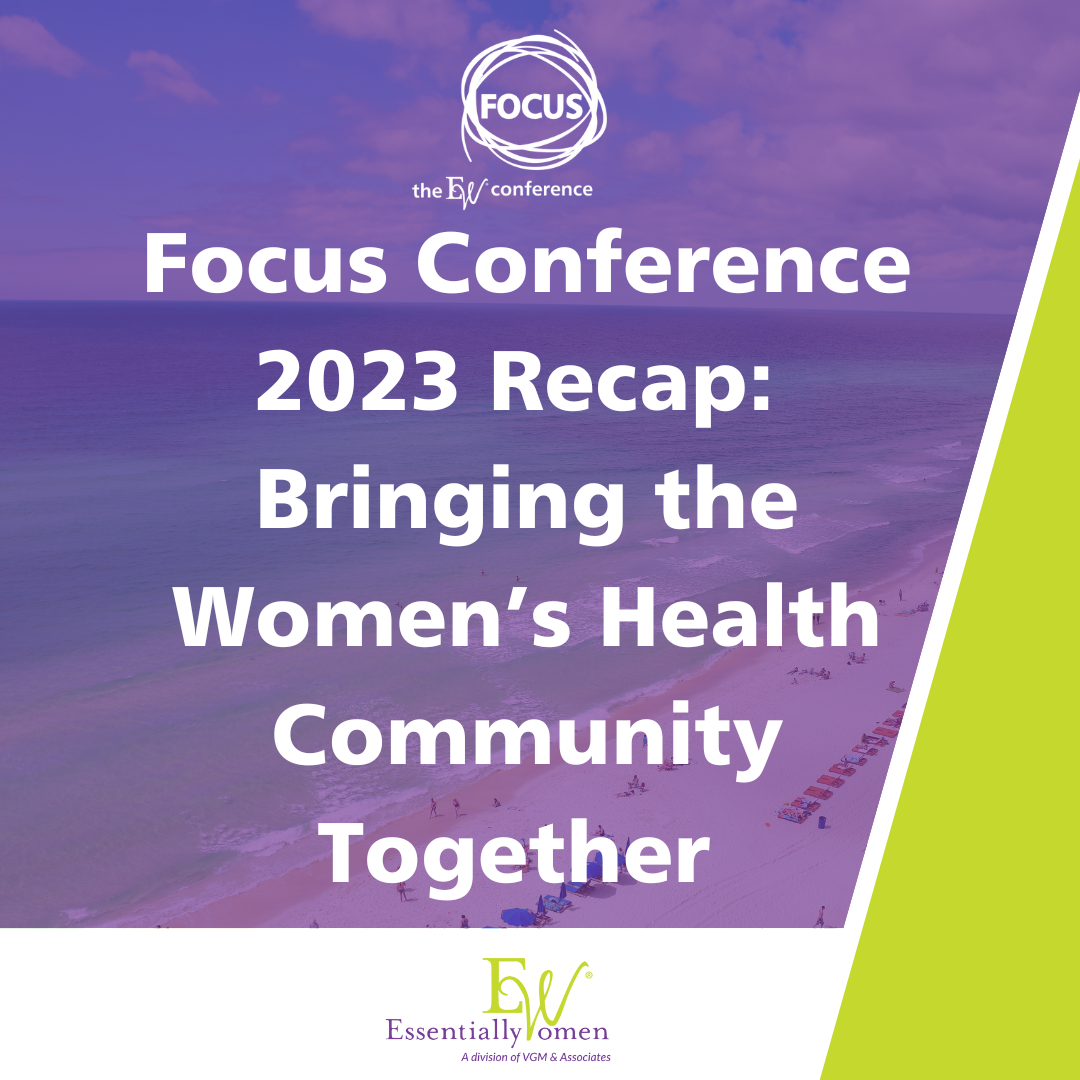 Focus Conference 2023 Recap: Bringing the Women's Health Community Together