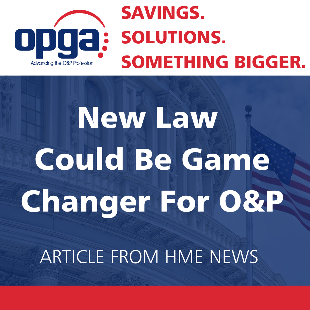 New Law Could Be Game Changer for O&P
