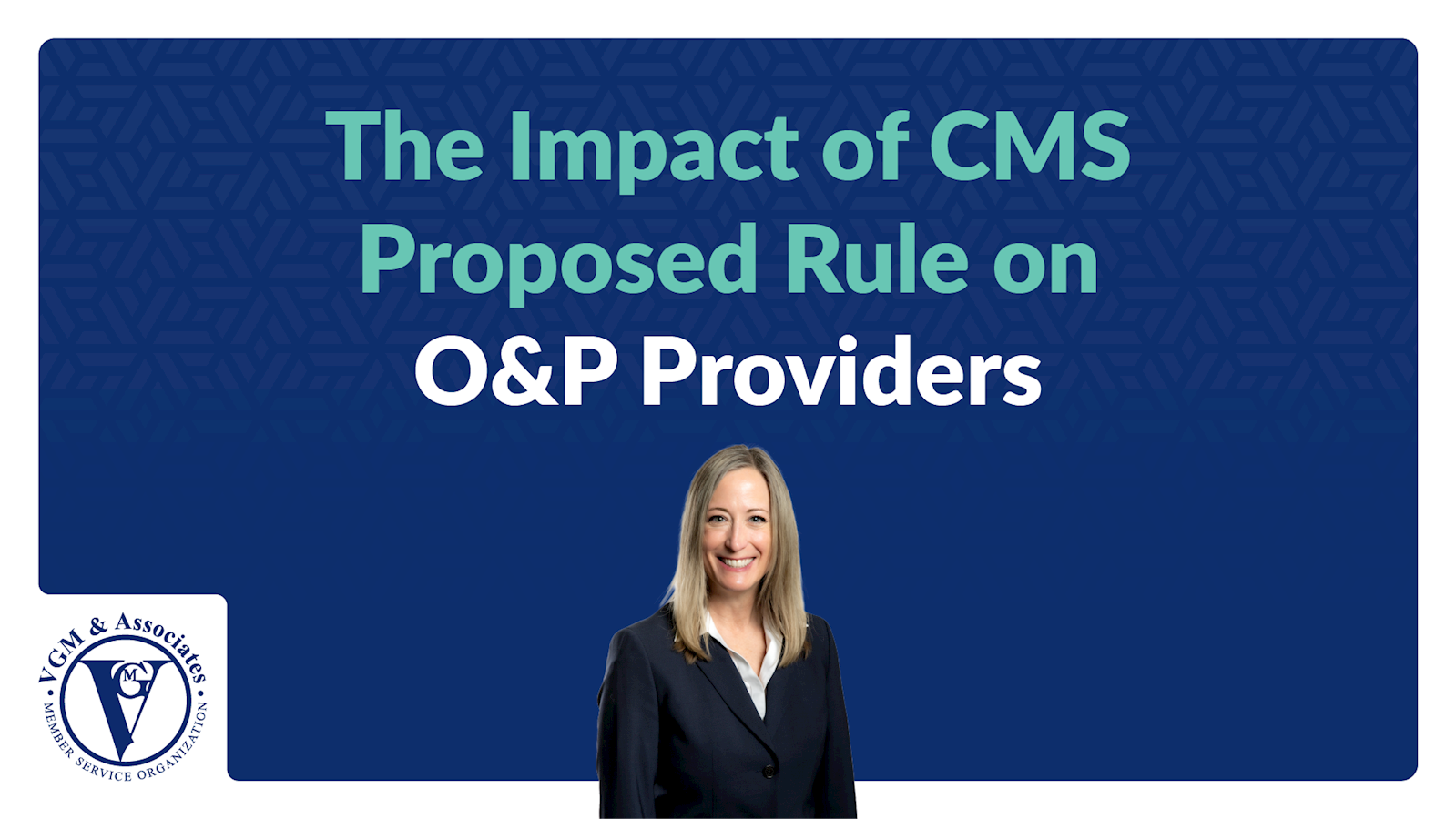 The Impact of CMS Proposed Rule on O&P Providers