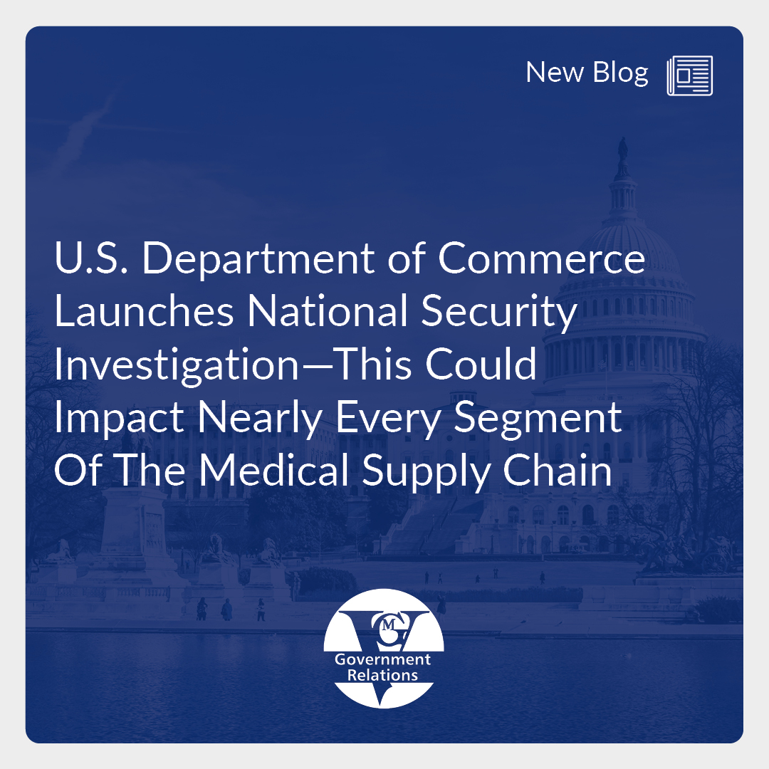 U.S. Department of Commerce Launches National Security Investigation—This Could Impact Nearly Every Segment Of The Medical Supply Chain thumbnail