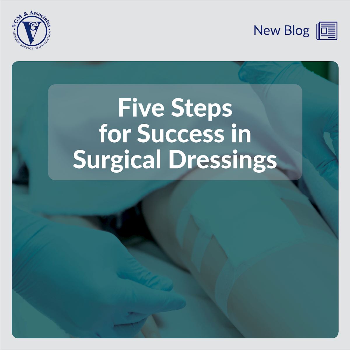 How to Succeed in the Wound Care Market: A Look at Surgical Dressings thumbnail