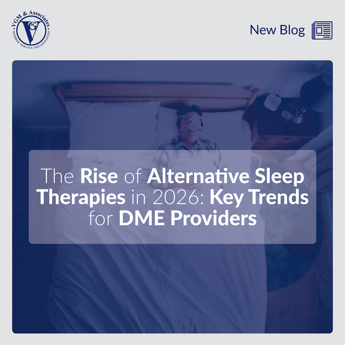 Alternative Sleep Therapies: Guidance for DME Providers thumbnail