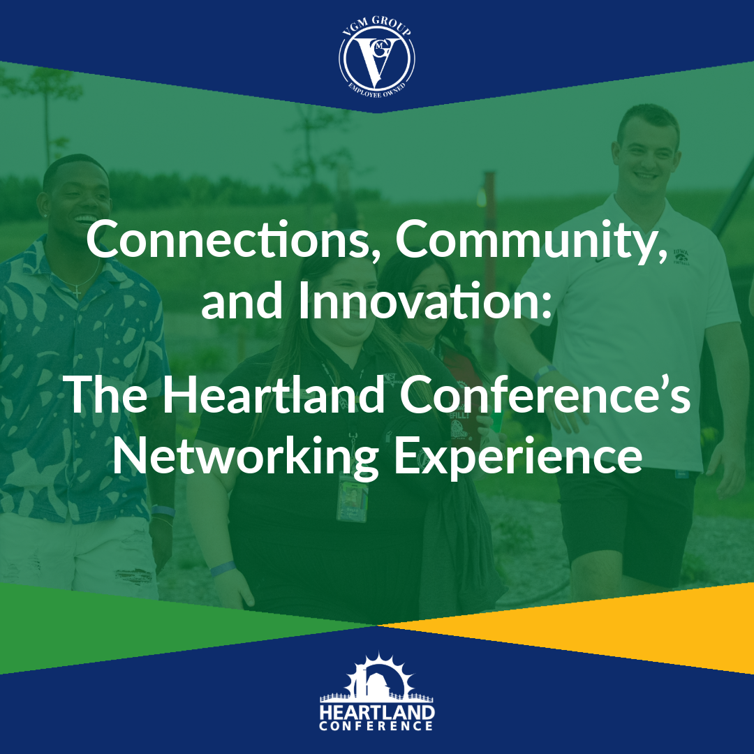 Connections, Community, and Innovation: The Heartland Conference's Networking Experience 