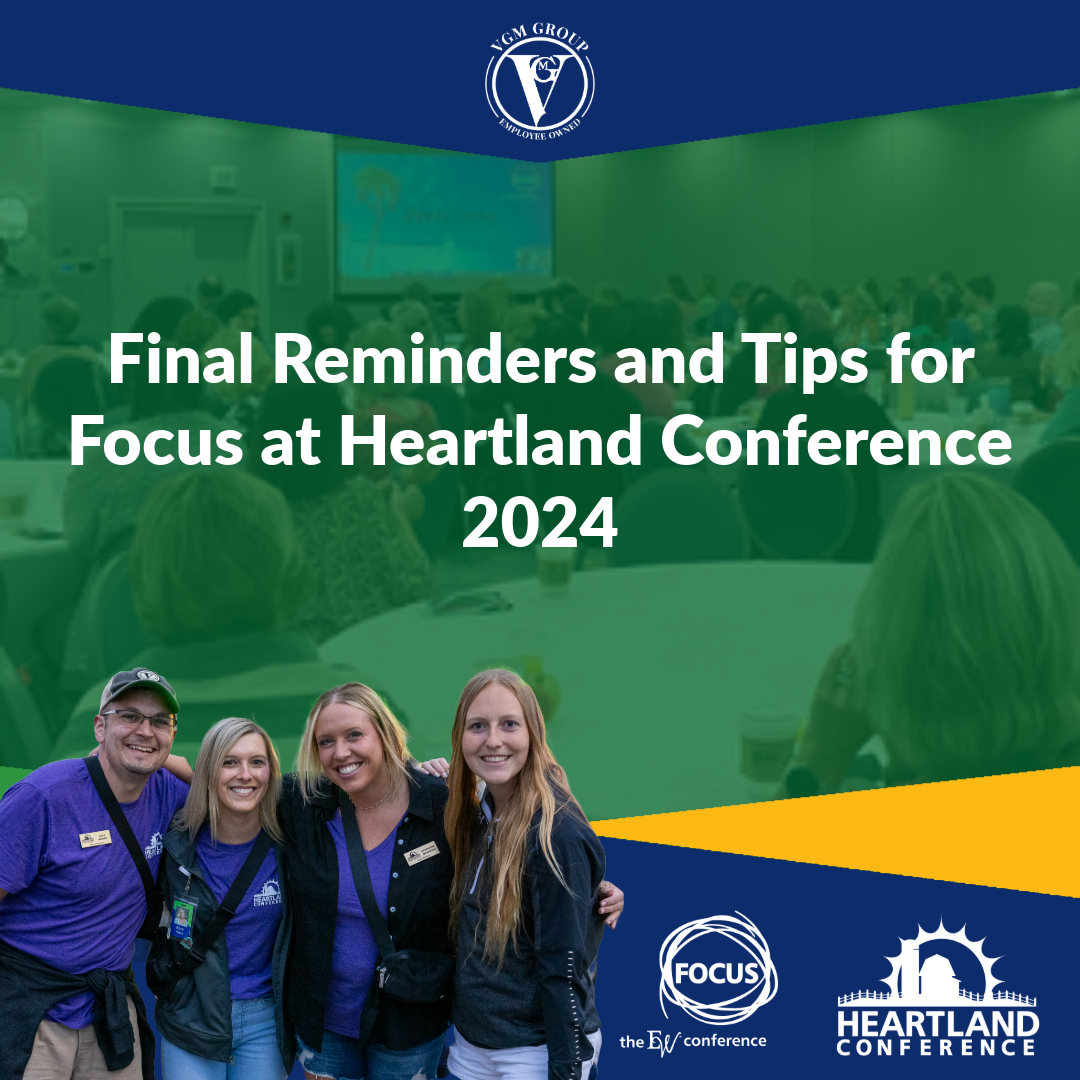 Final Reminders and Tips for Focus at Heartland Conference 2024