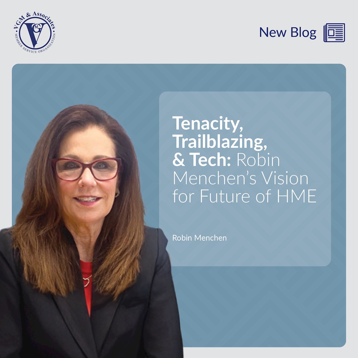 Tenacity, Trailblazing, & Tech: Robin Menchen's Vision for Future of HME thumbnail