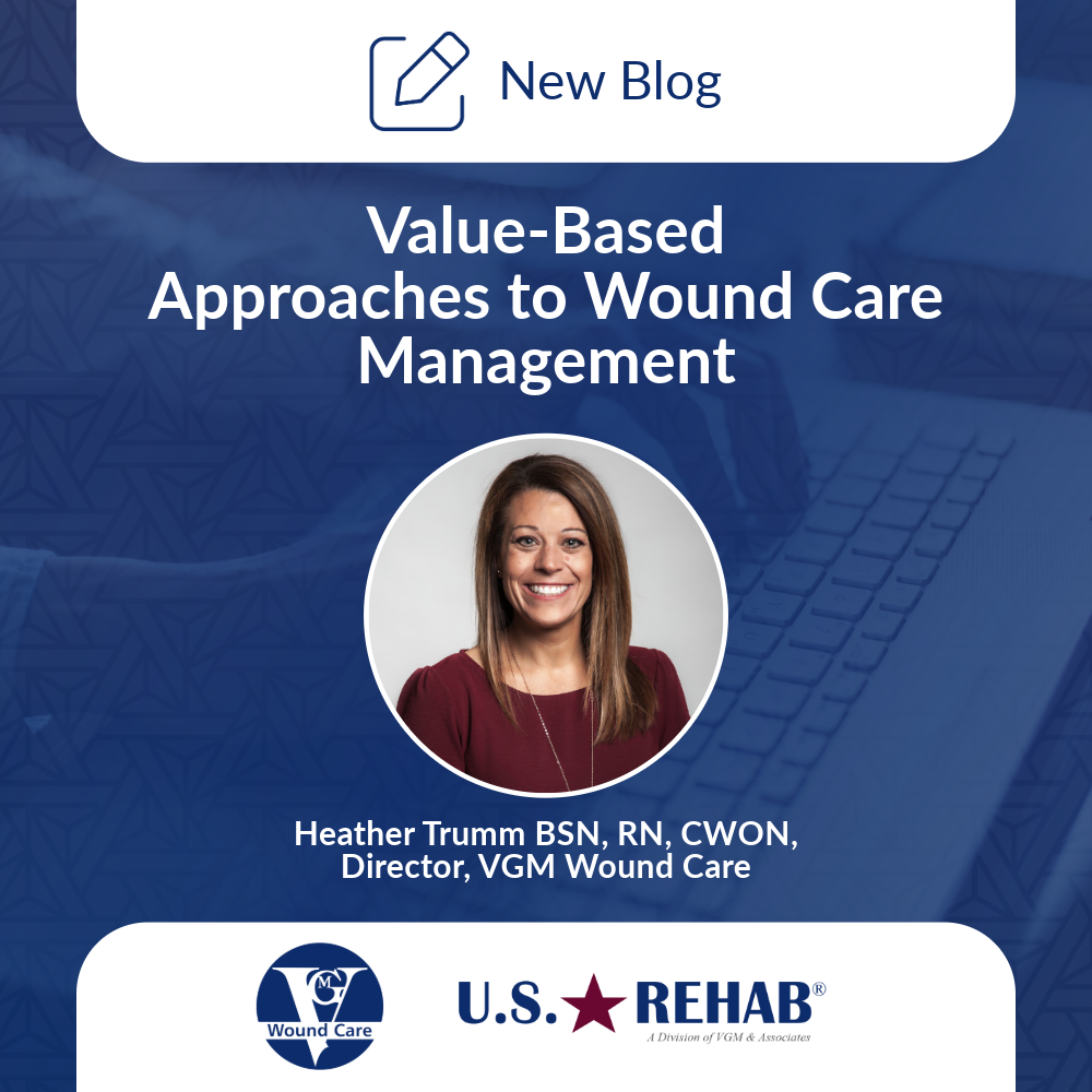 Value-Based Approaches to Wound Care Management