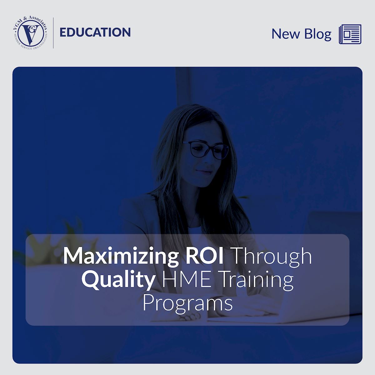 Maximizing ROI Through Quality HME Training Programs
