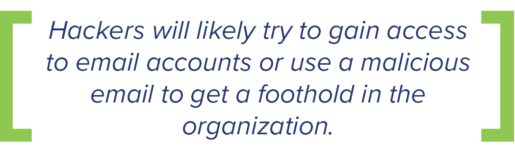 hackers will likely try to gain access to email accounts