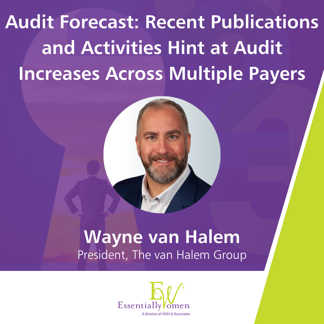 Audit Forecast: Recent Publications and Activities Hint at Audit Increases Across Multiple Payers thumbnail