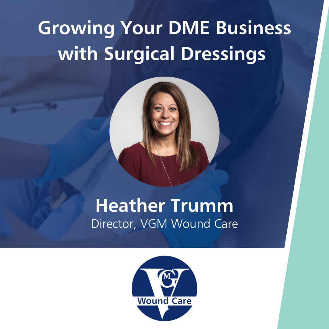 Growing Your DME Business with Surgical Dressings thumbnail
