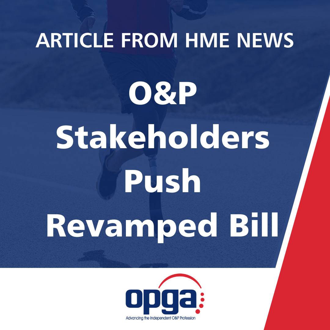 O&P Stakeholders Push Revamped Bill
