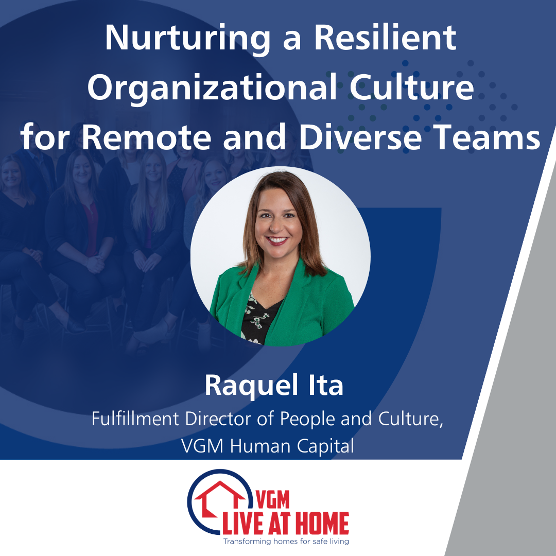 Nurturing a Resilient Organizational Culture for Remote and Diverse Teams