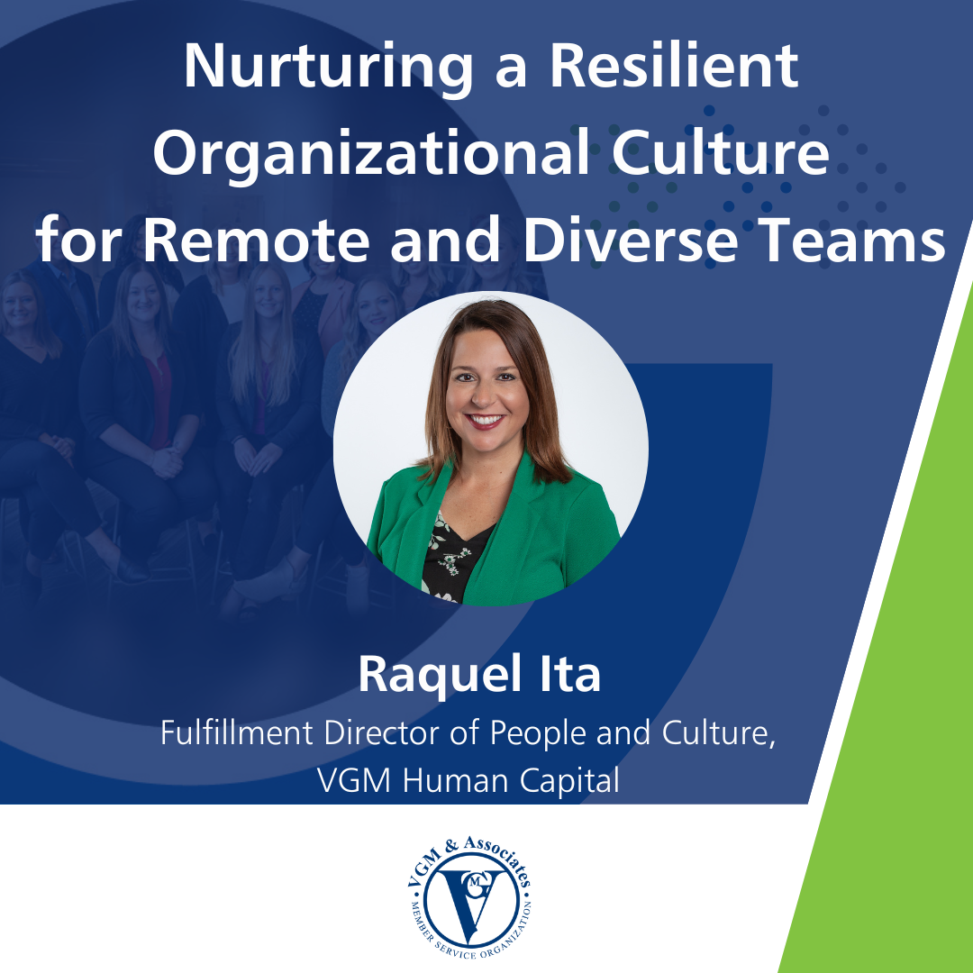 Nurturing a Resilient Organizational Culture for Remote and Diverse Teams