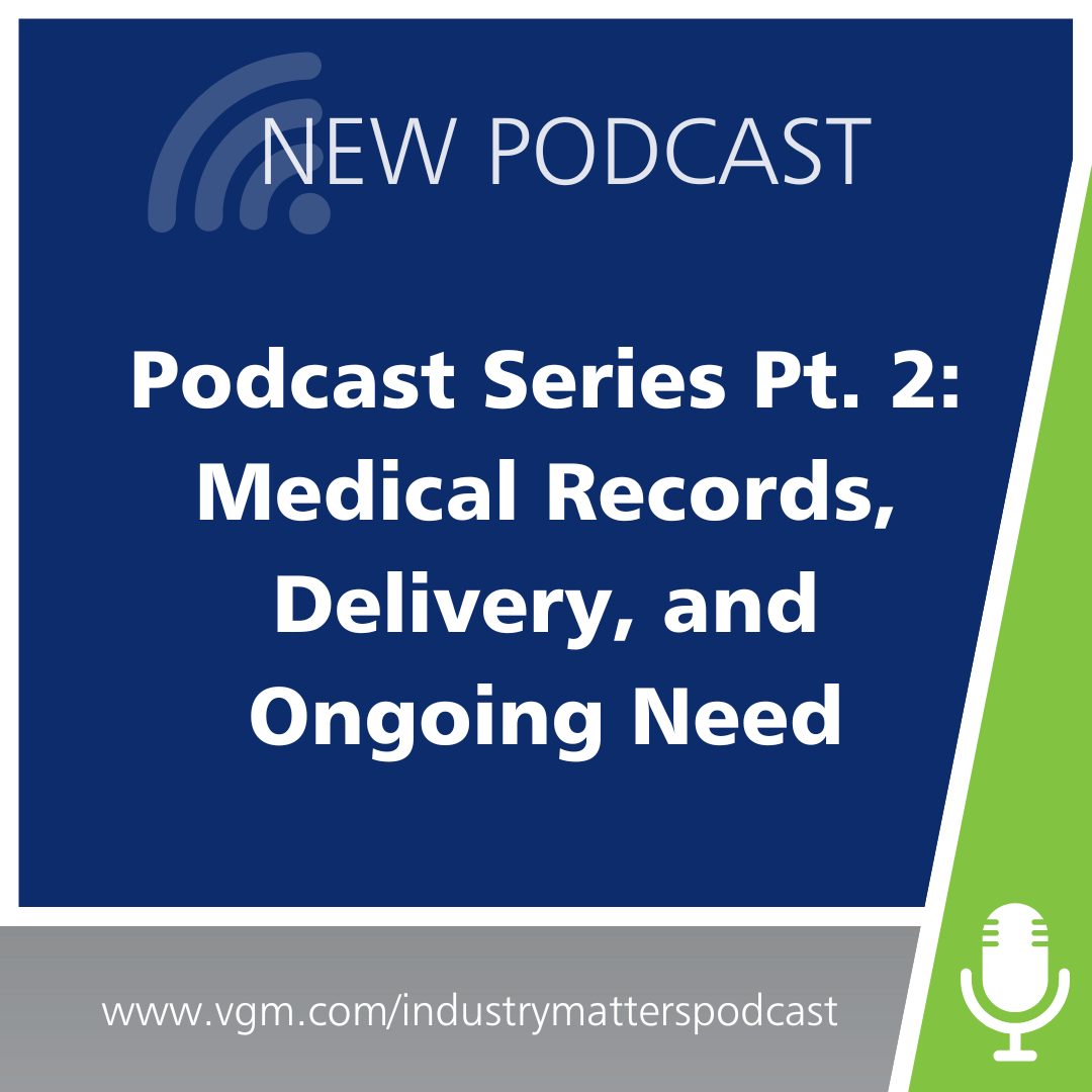 Podcast Series Pt. 2: Medical Records, Delivery, and Ongoing Need thumbnail