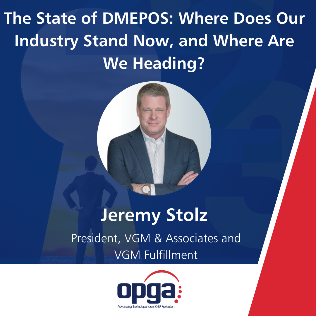 The State of DMEPOS: Where Does Our Industry Stand Now, and Where Are We Heading? thumbnail