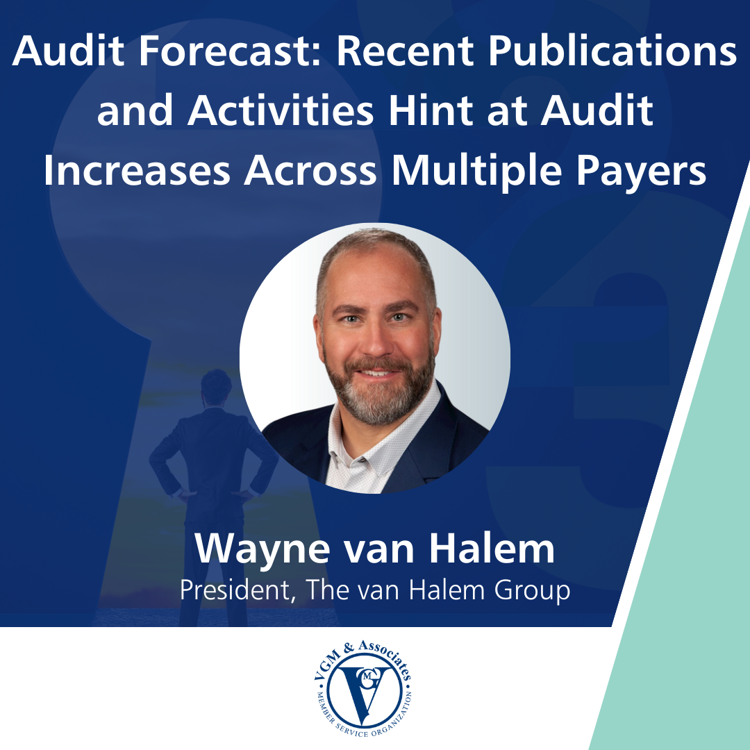 Audit Forecast: Recent Publications and Activities Hint at Audit Increases Across Multiple Payers thumbnail