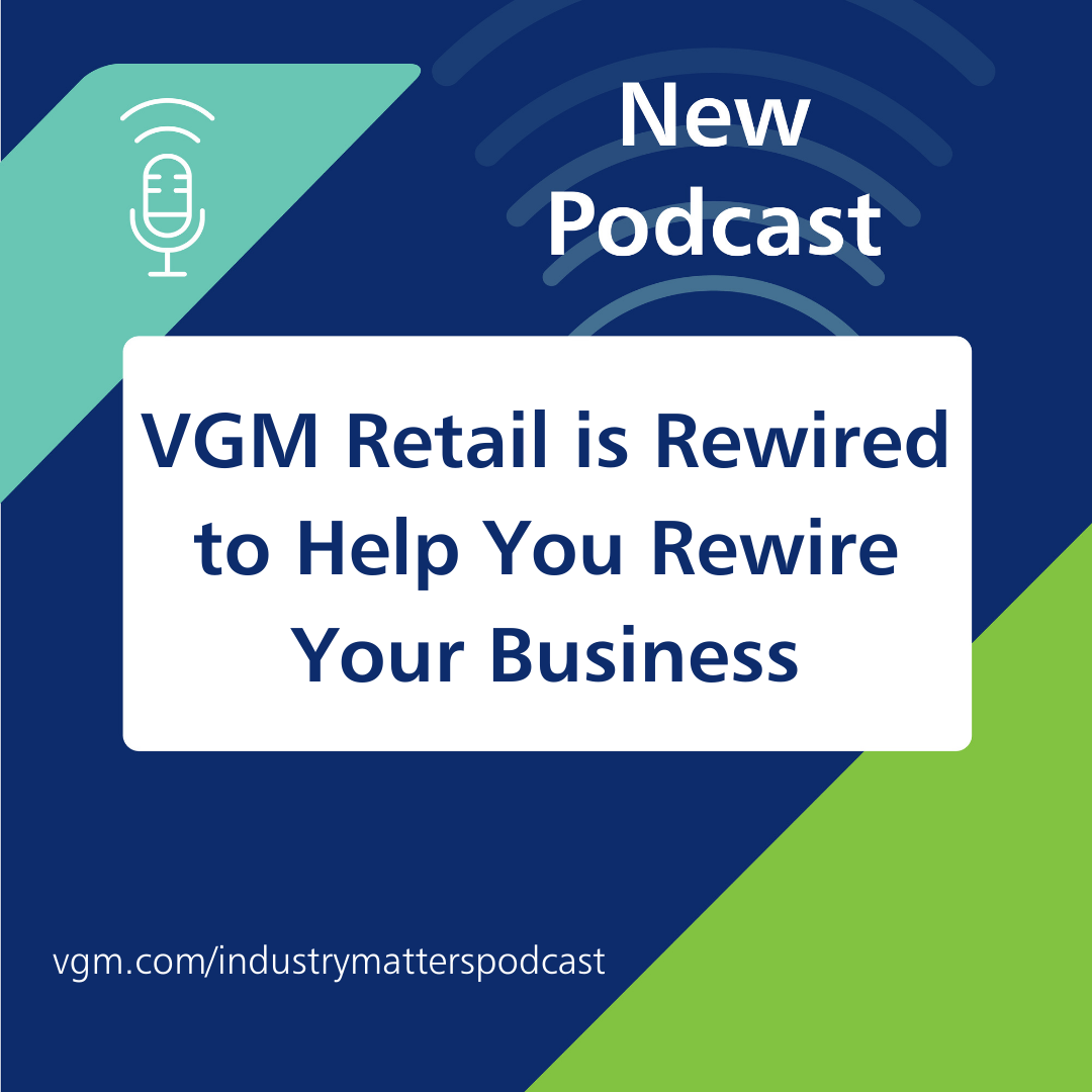VGM Retail is Rewired to Help You Rewire Your Business thumbnail