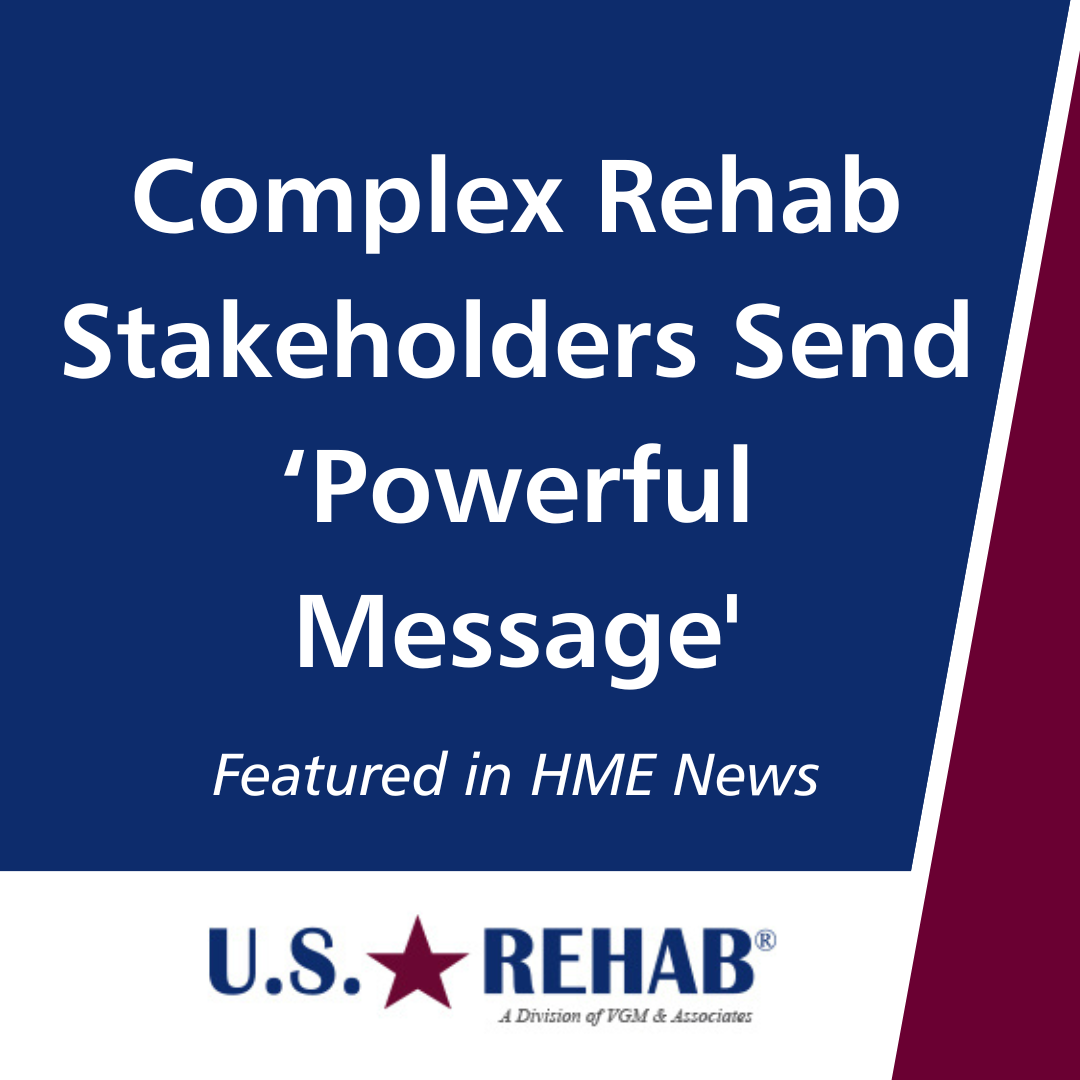 Complex rehab stakeholders send ‘powerful message' 
